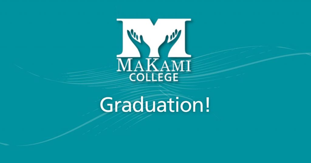 MaKami College Graduation
