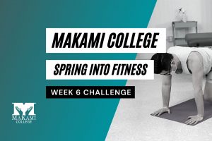 Spring into Fitness Week 6