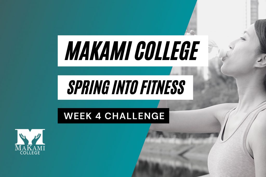 Spring into Fitness Week 4