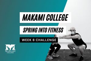 Spring into Fitness Week 8