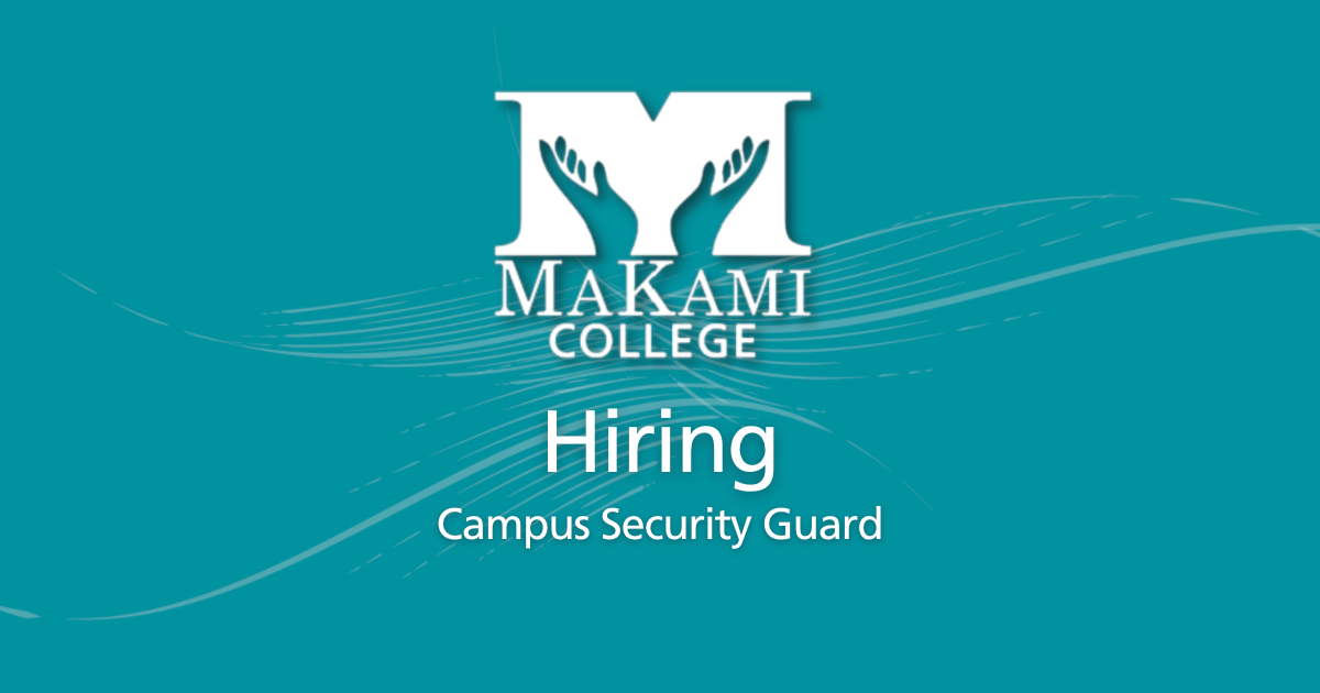 MaKami Hiring Campus Security Guard