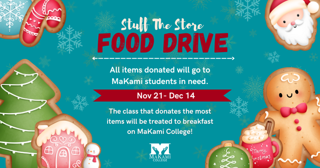 A blue graphic promoting MaKami College's Stuff the Store food drive, a donation collection happening November 21 to December 14.