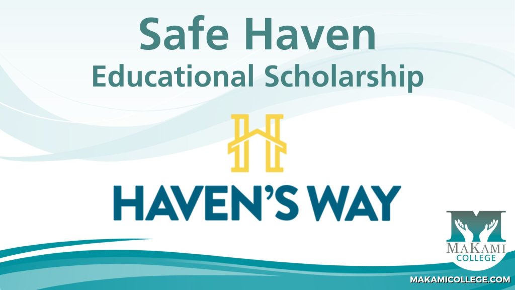 MaKami’s Safe Haven Educational Scholarship was established by MaKami’s President & CEO Marija Pavkovic Tovissi as part of the college’s ongoing commitment to serving vulnerable young women in our community.