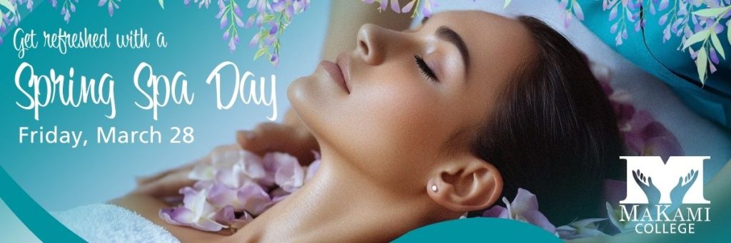 MaKami College will be holding a spring spa day on Friday, March 28 at both its Edmonton and Calgary campuses.