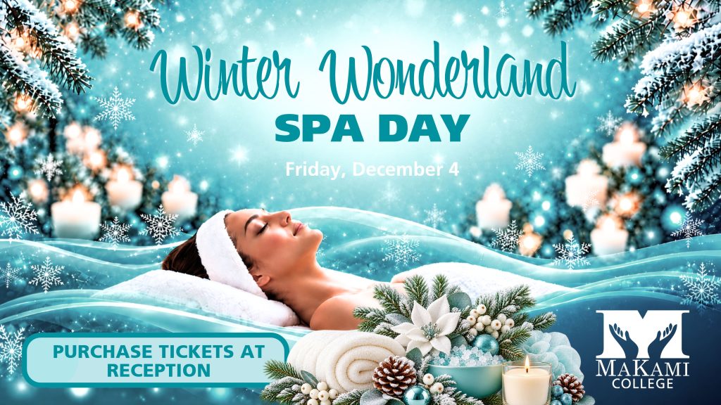 Winter Wonderland Spa Day promotional graphic featuring a woman relaxing in a winter-themed spa setting at MaKami College.