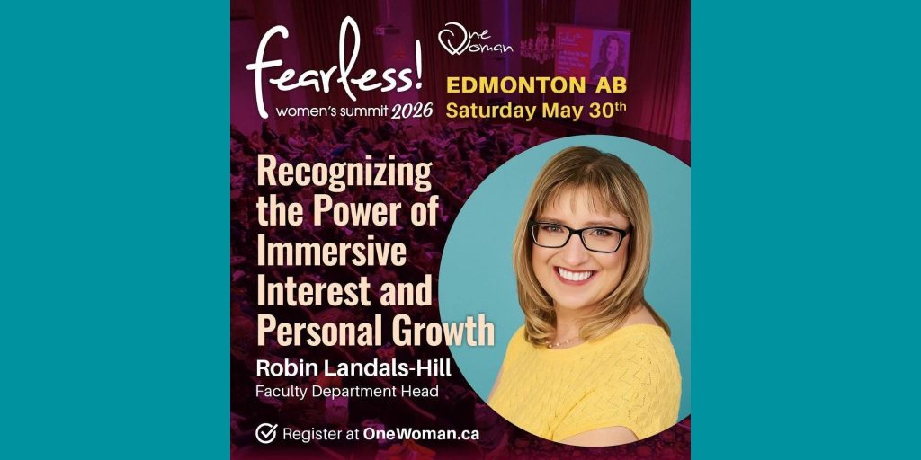 Promotional graphic for Robin Landals-Hill’s personal growth presentation at the 2026 Fearless Women’s Summit in Edmonton, Alberta.